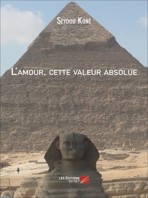 cover image of L'amour, cette valeur absolue